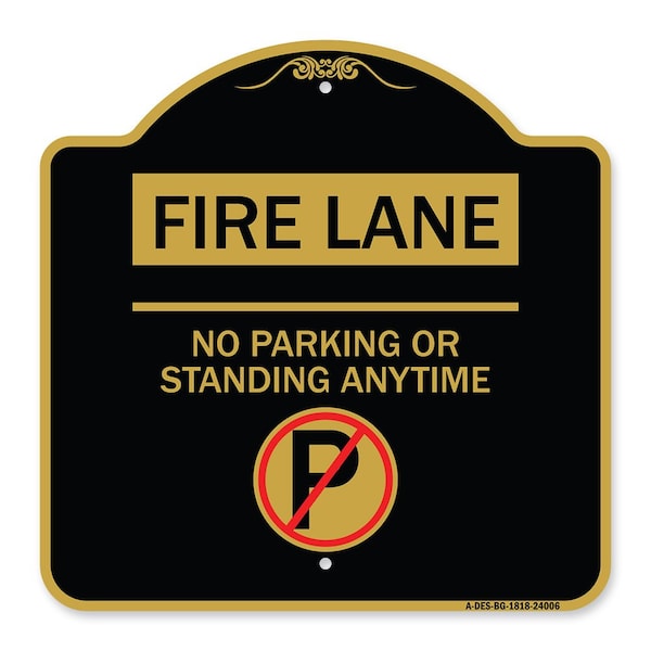 Signmission Fire Lane No Parking or Standing Anytime W/ No Parking Heavy-Gauge Alum, 18" x 18", BG-1818-24006 A-DES-BG-1818-24006 - main